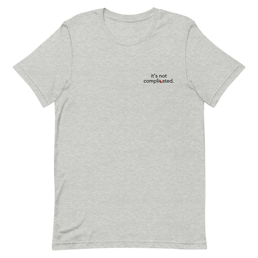 it's not complicated - Unisex t-shirt/embroidered